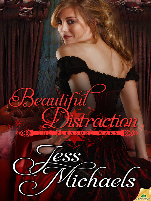 Title details for Beautiful Distraction by Jess Michaels - Available